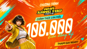 NHÀ SÁNG TẠO FREE FIRE Chính Thức Cán Mốc 100.000 Người Đăng Ký